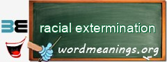 WordMeaning blackboard for racial extermination